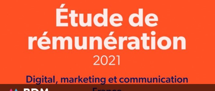 Tendances et rémunération 2021 en digital, marketing et communication