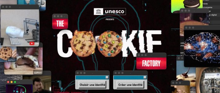 L’UNESCO lance la Cookie Factory pour hacker les algorithmes publicitaires