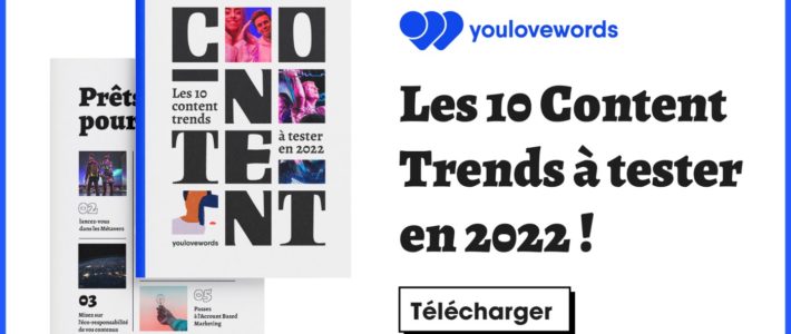 Guide : 10 tendances content marketing pour 2022