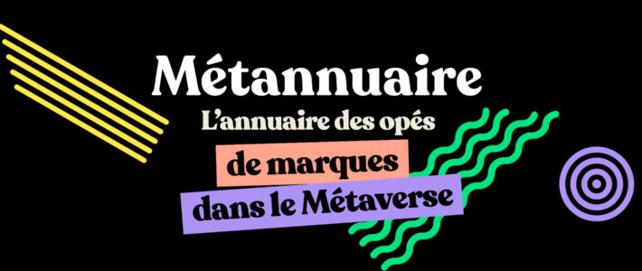 Un « metannuaire » pour répertorier toutes les initiatives metaverse de marques