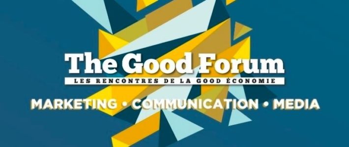Rendez-vous le 22 mars pour The Good Forum, les rencontres de la Good Economie